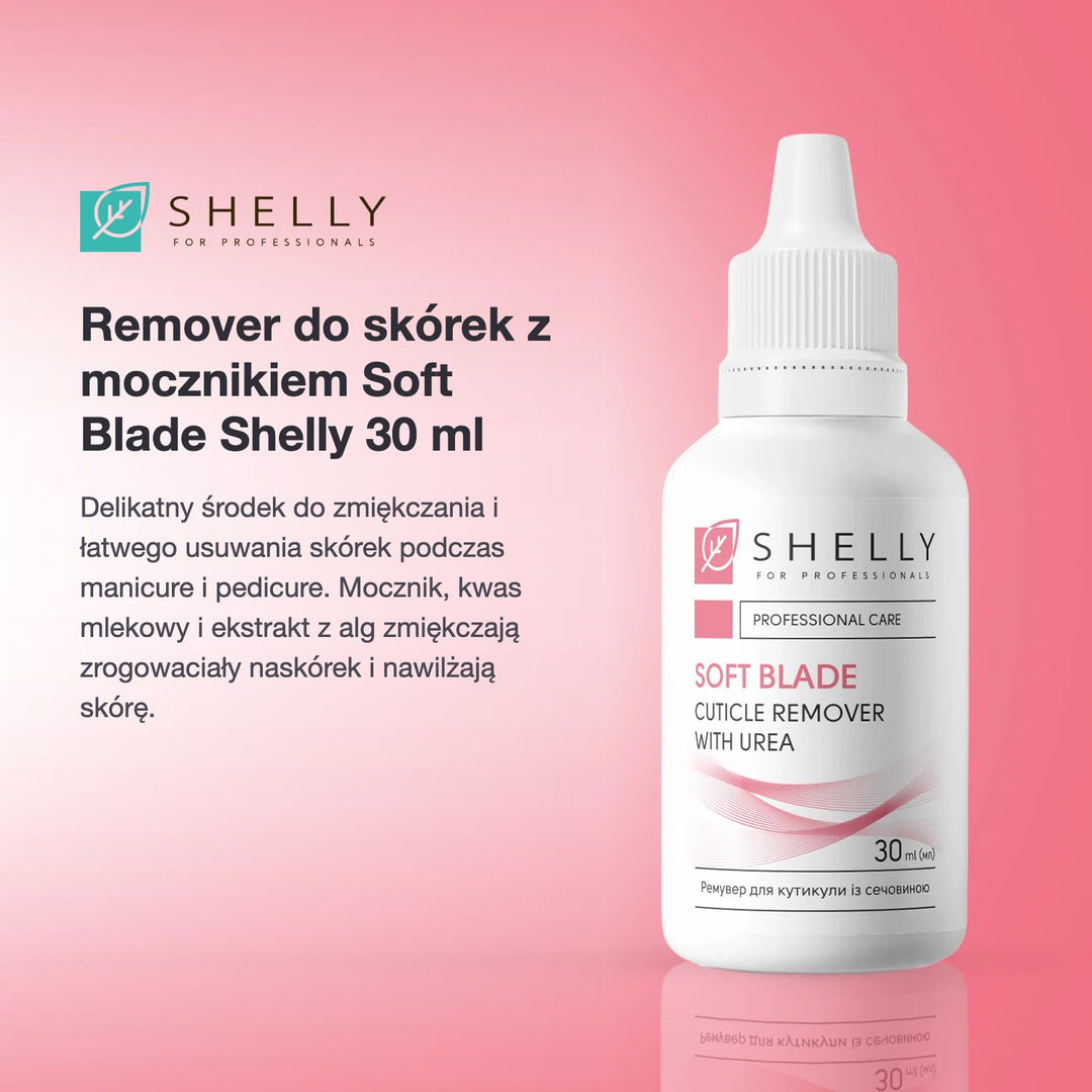 Cuticle remover with urea Soft Blade Shelly 30 ml – opis