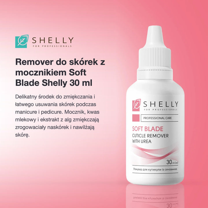 Cuticle remover with urea Soft Blade Shelly 30 ml – opis